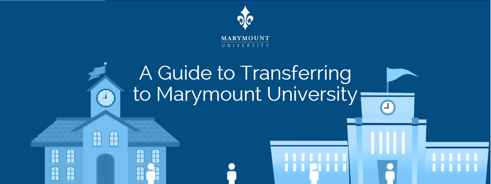 A Guide to Transferring to Marymount University – Marymount University